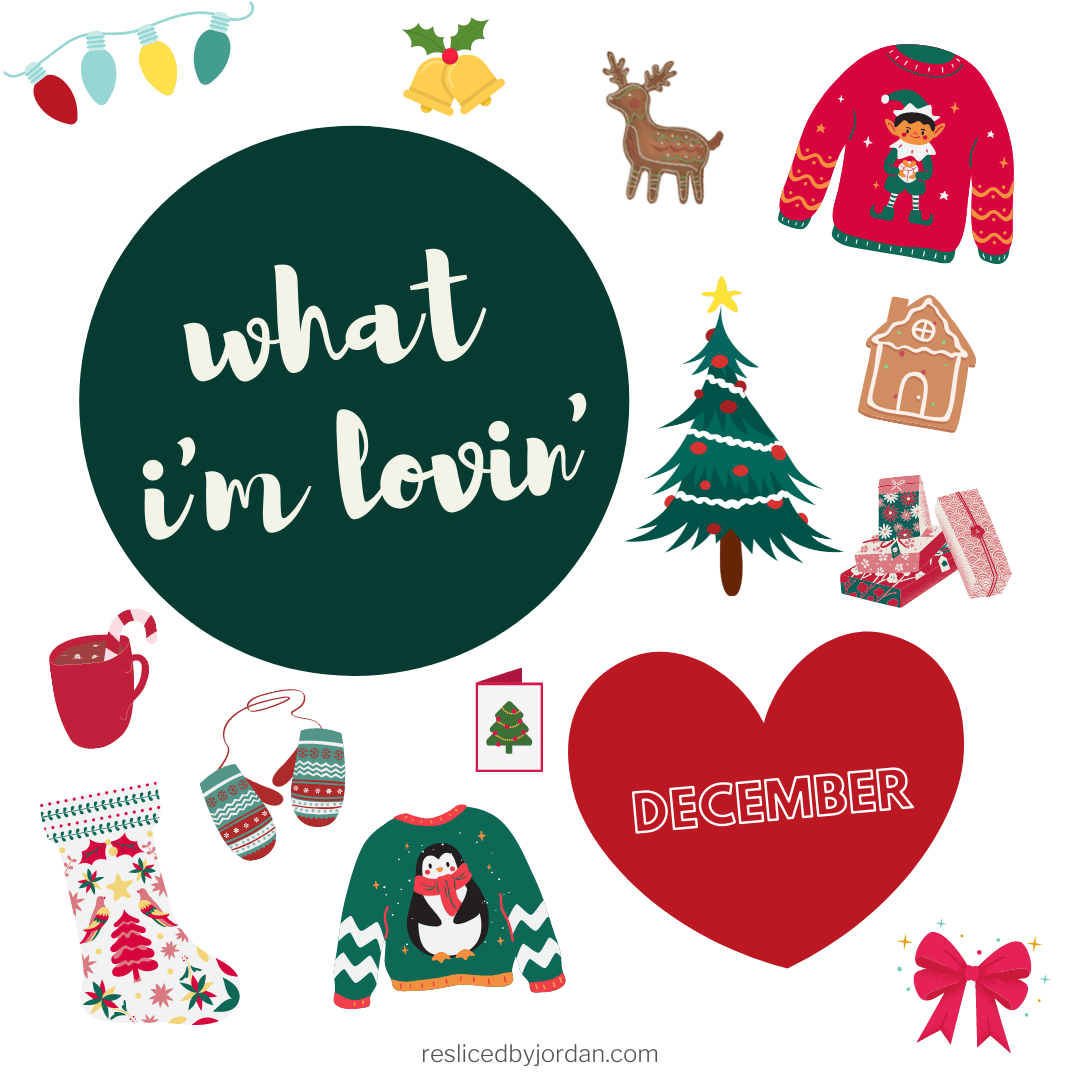 What I’m Lovin’ in&nbsp;December